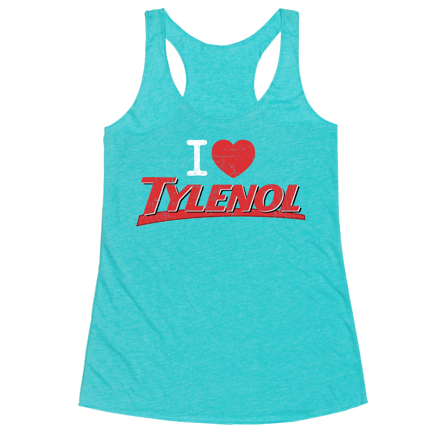 I Love Tylenol Racerback Tank
