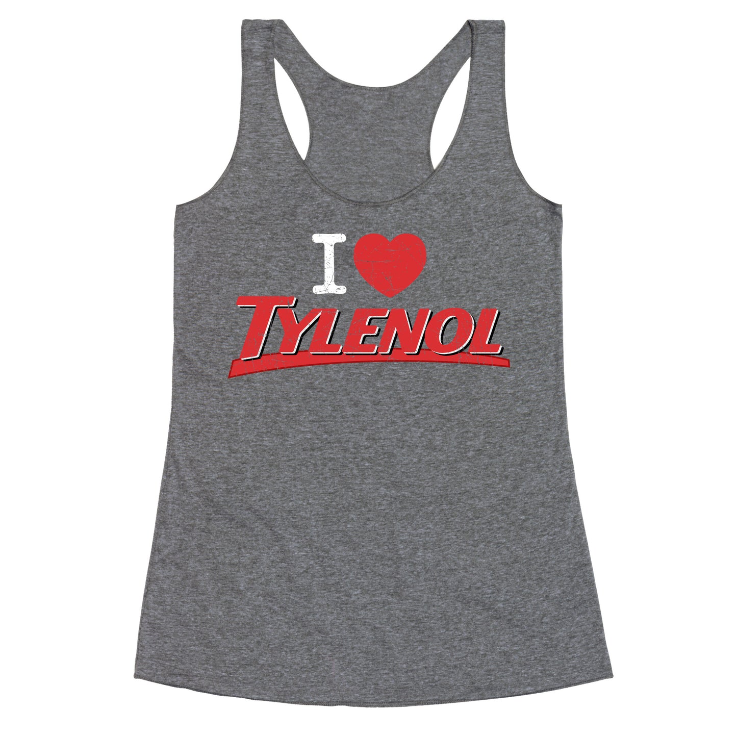 I Love Tylenol Racerback Tank