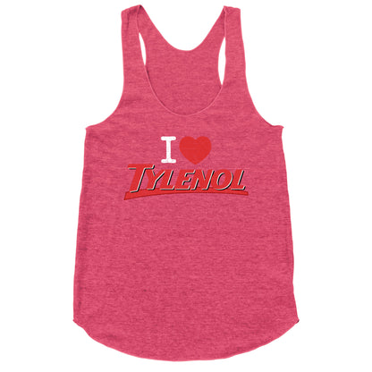 I Love Tylenol Racerback Tank