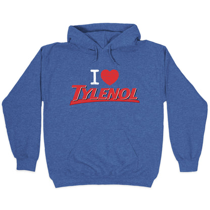 I Love Tylenol Hoodie