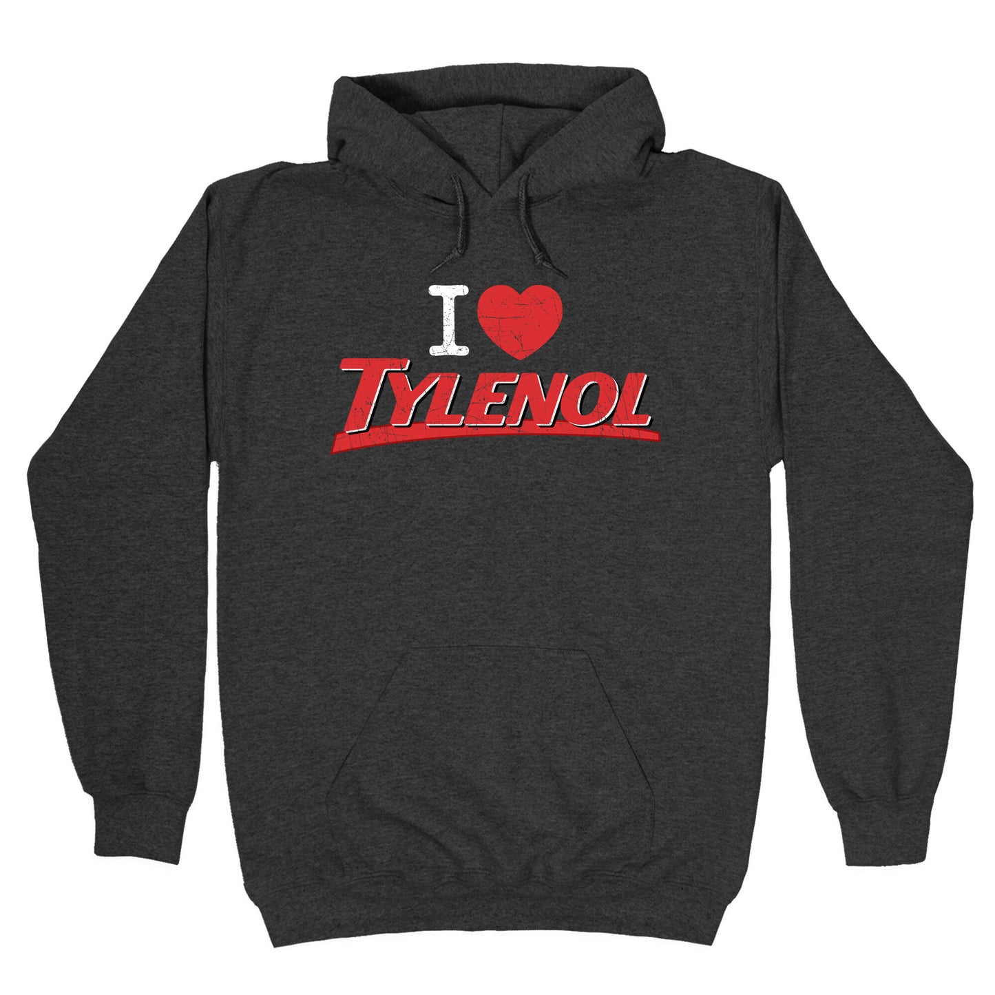 I Love Tylenol Hoodie