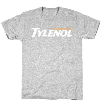 It Wasnt The Tylenol Autism Awareness T-Shirt