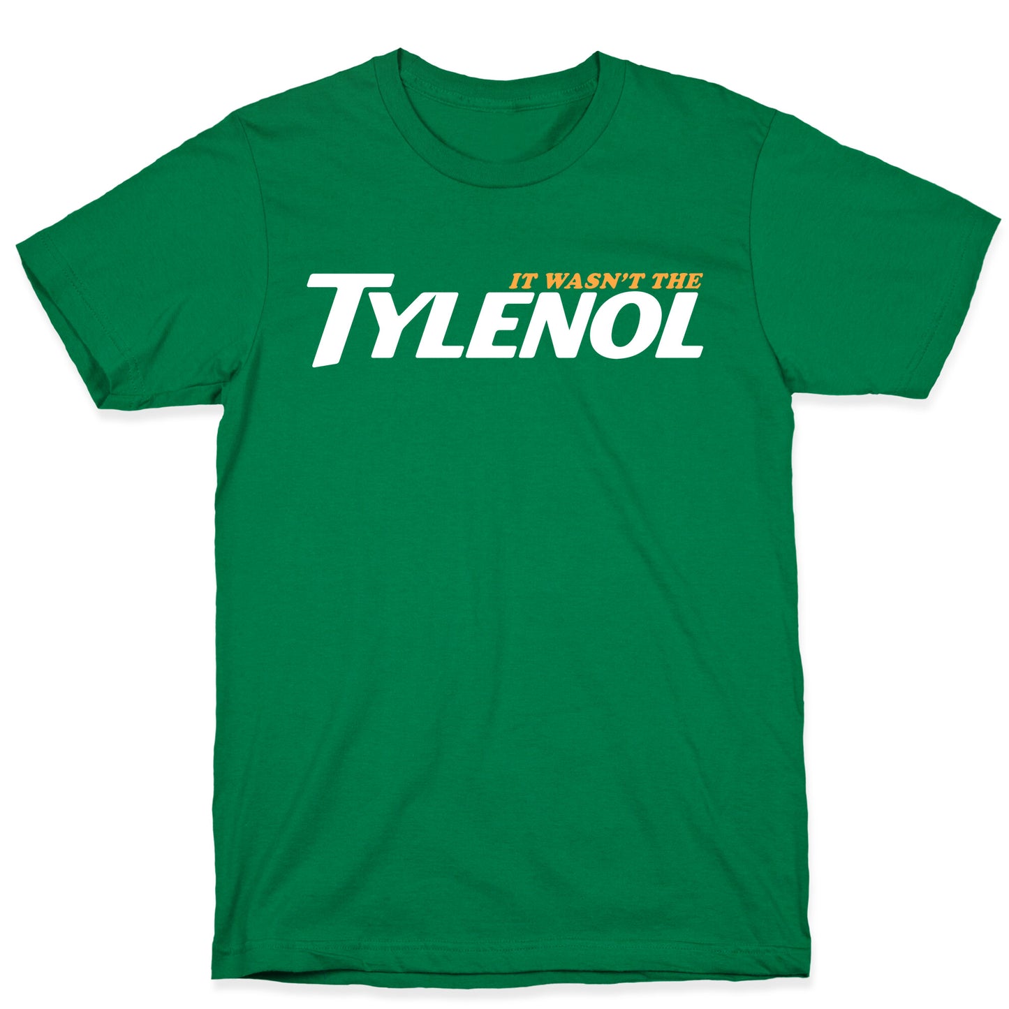 It Wasnt The Tylenol Autism Awareness T-Shirt