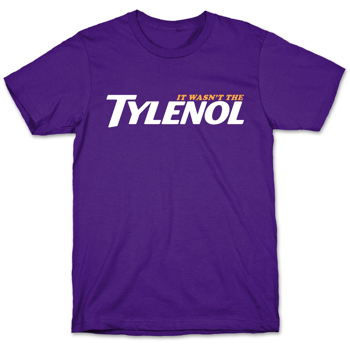 It Wasnt The Tylenol Autism Awareness T-Shirt