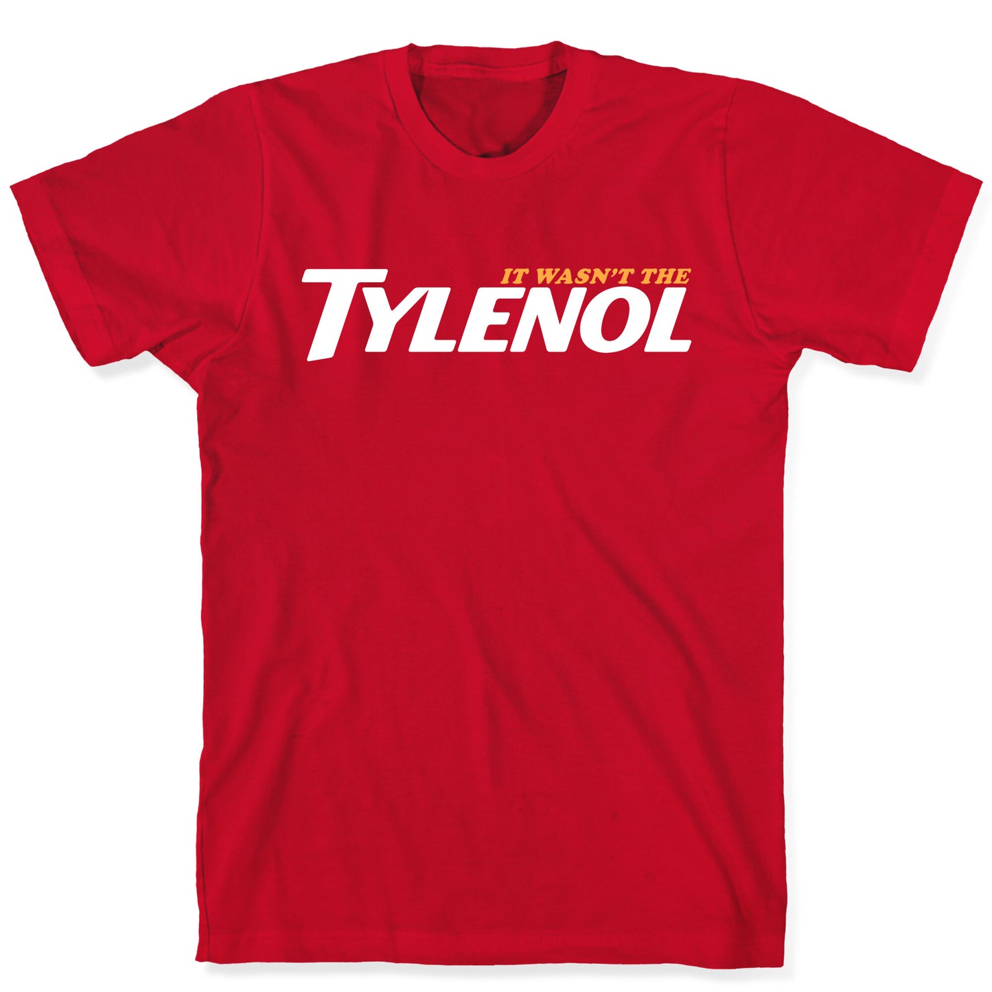 It Wasnt The Tylenol Autism Awareness T-Shirt