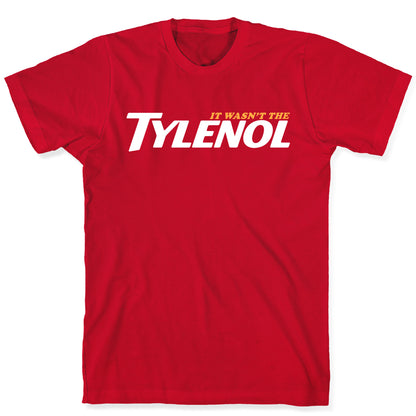 It Wasnt The Tylenol Autism Awareness T-Shirt