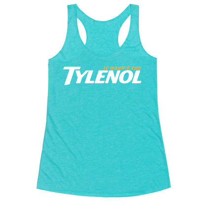 It Wasnt The Tylenol Autism Awareness Racerback Tank
