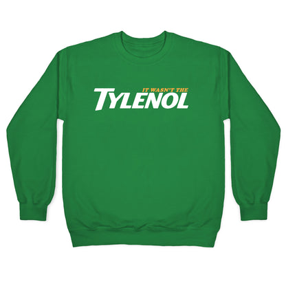 It Wasnt The Tylenol Autism Awareness Crewneck Sweatshirt
