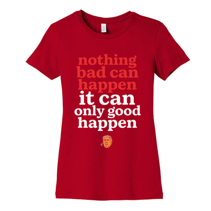 Nothing Bad Can Happen Trump Womens Cotton Tee