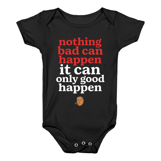 Nothing Bad Can Happen Trump Baby One-Piece