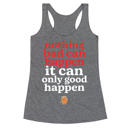 Nothing Bad Can Happen Trump Racerback Tank