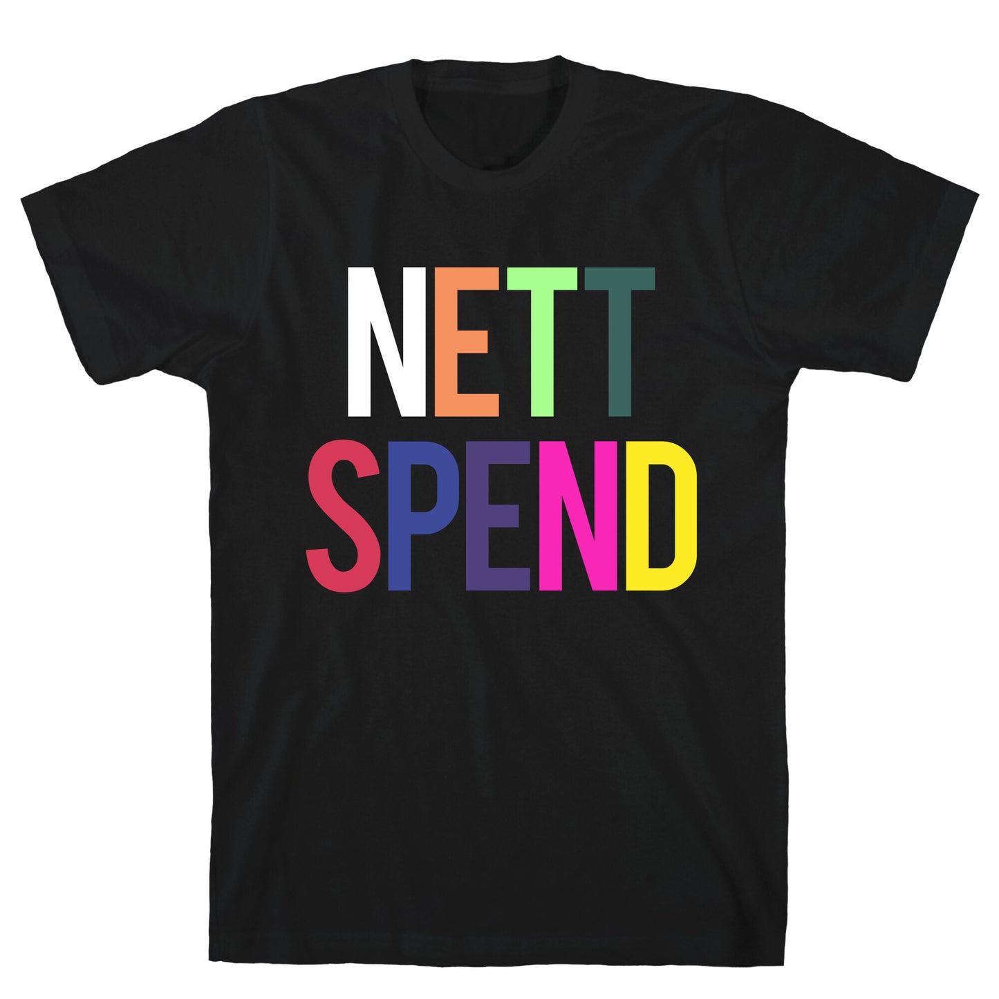 Nett Spend Rainbow T-Shirt