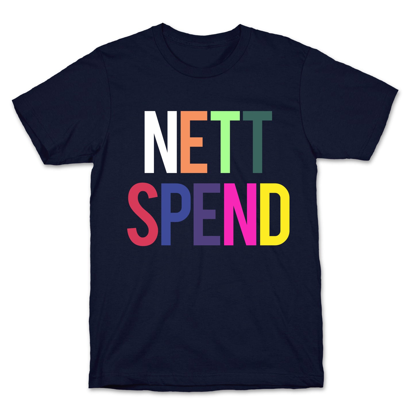 Nett Spend Rainbow T-Shirt