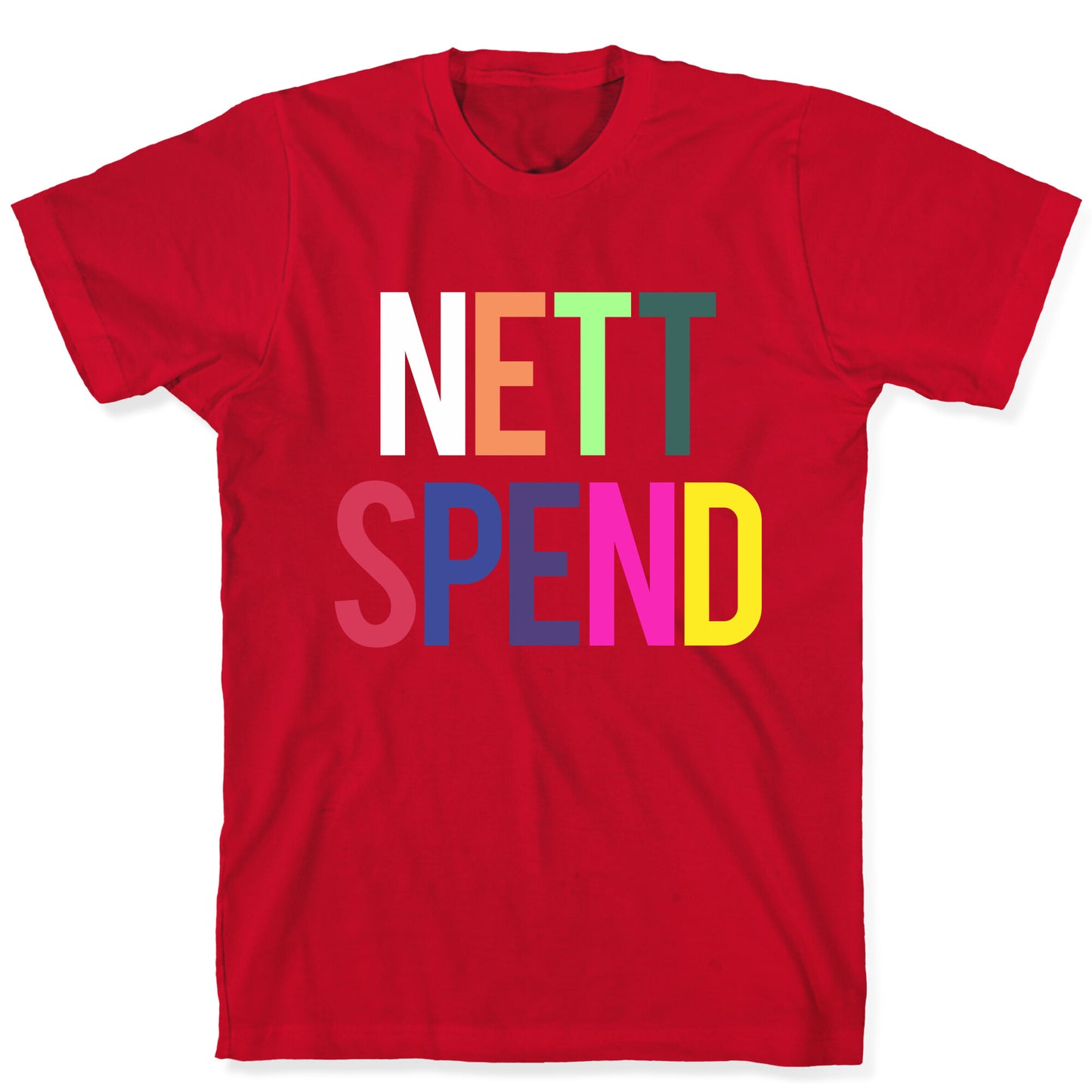 Nett Spend Rainbow T-Shirt