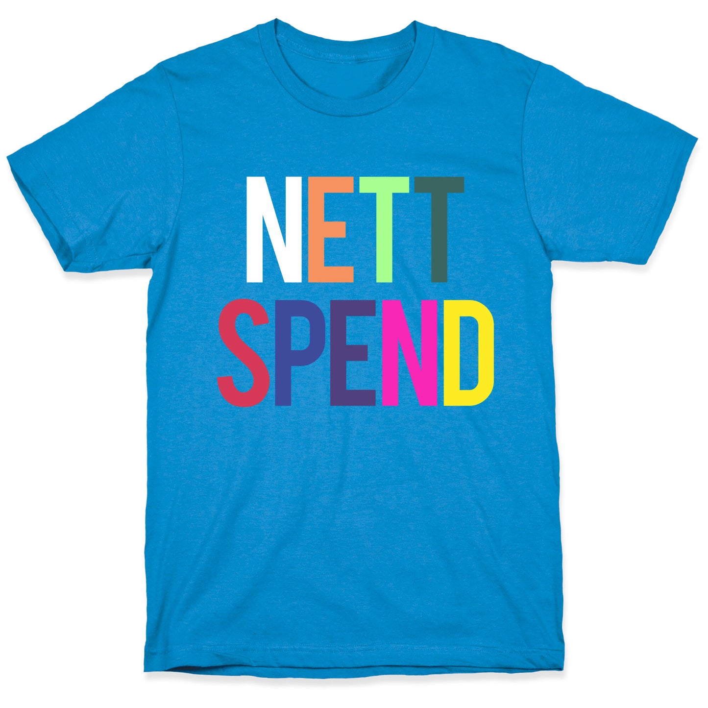 Nett Spend Rainbow T-Shirt