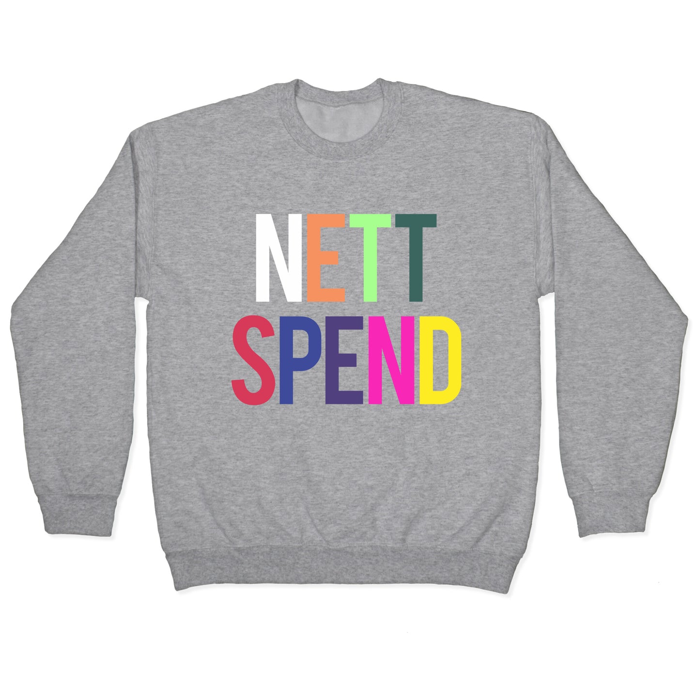 Nett Spend Rainbow Crewneck Sweatshirt