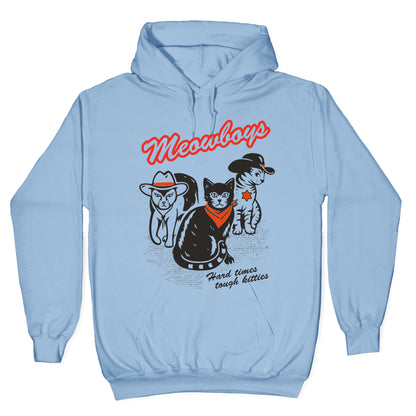 Meowboys Hoodie