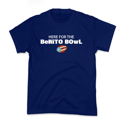 Here for the Benito Bowl Kids Tee