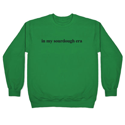In My Sourdough Era Crewneck Sweatshirt