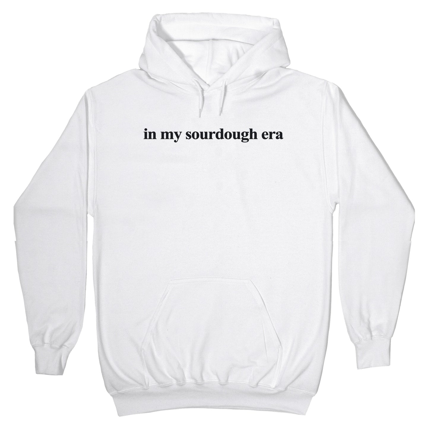 In My Sourdough Era Hoodie