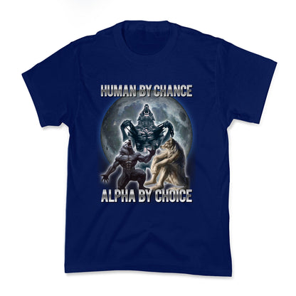 Human By Chance Alpha By Choice