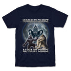 Human by Chance, Alpha by Choice T-Shirt