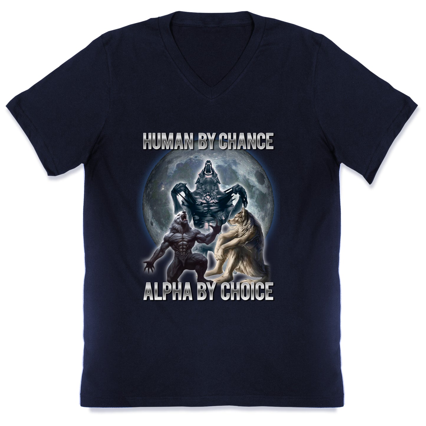Human by Chance, Alpha by Choice V-Neck