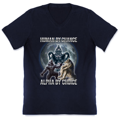Human by Chance, Alpha by Choice V-Neck