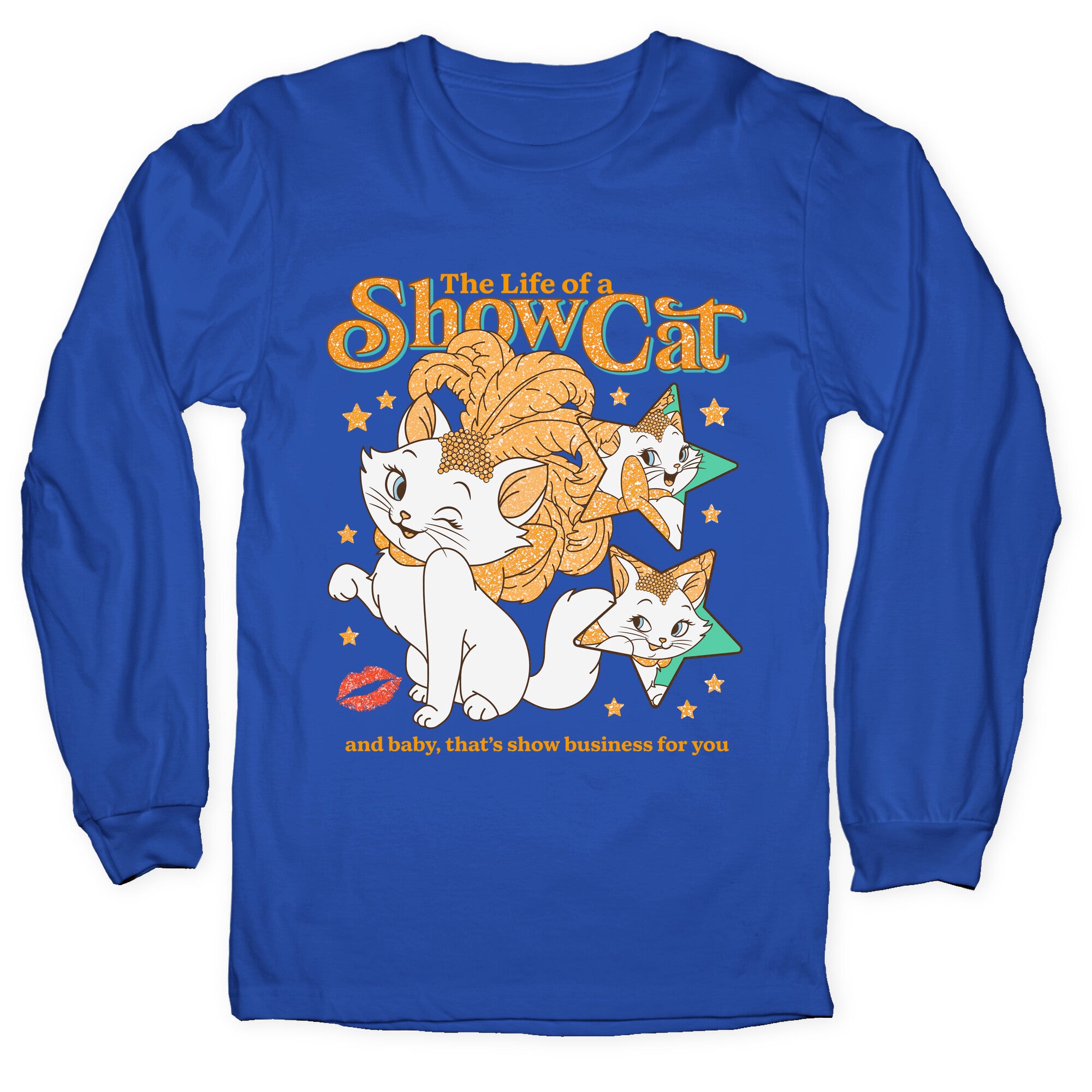 The Life of a Show Cat Longsleeve Tee