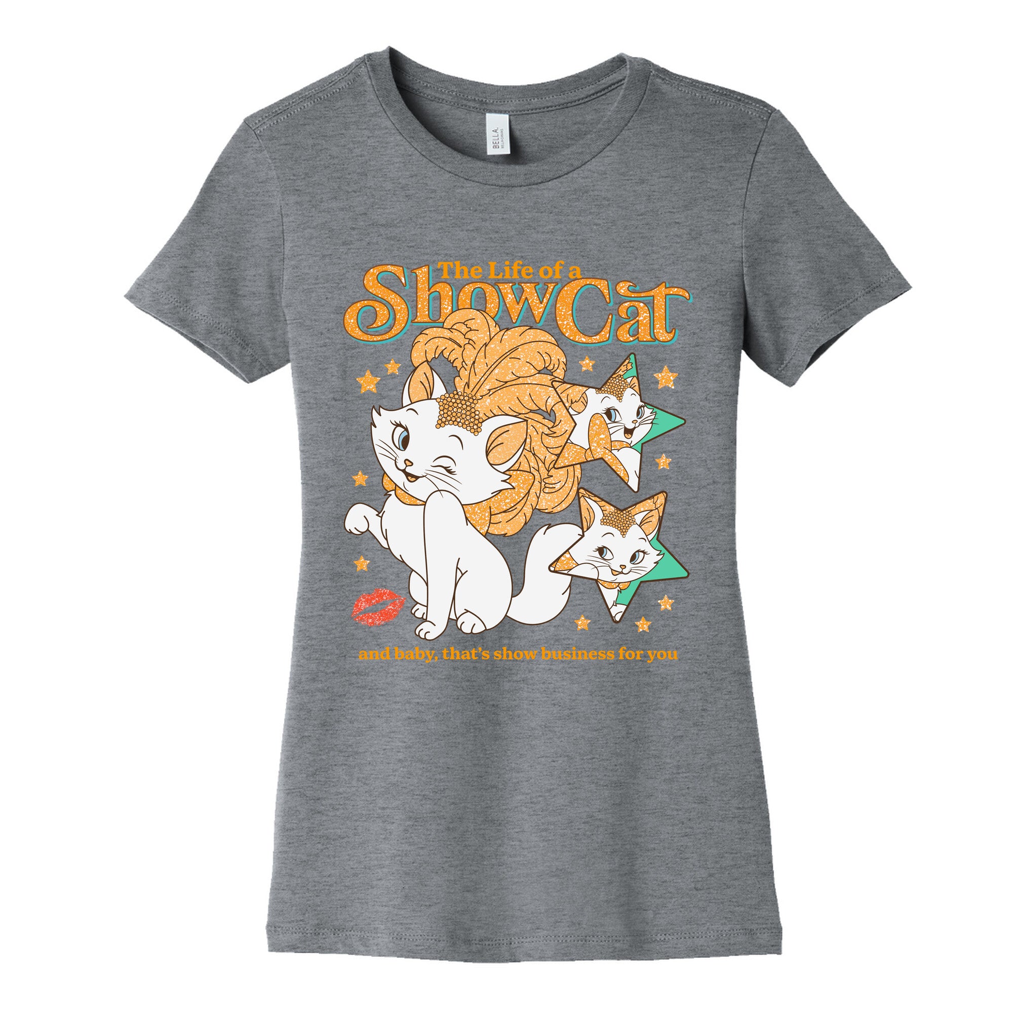 The Life of a Show Cat Womens Cotton Tee