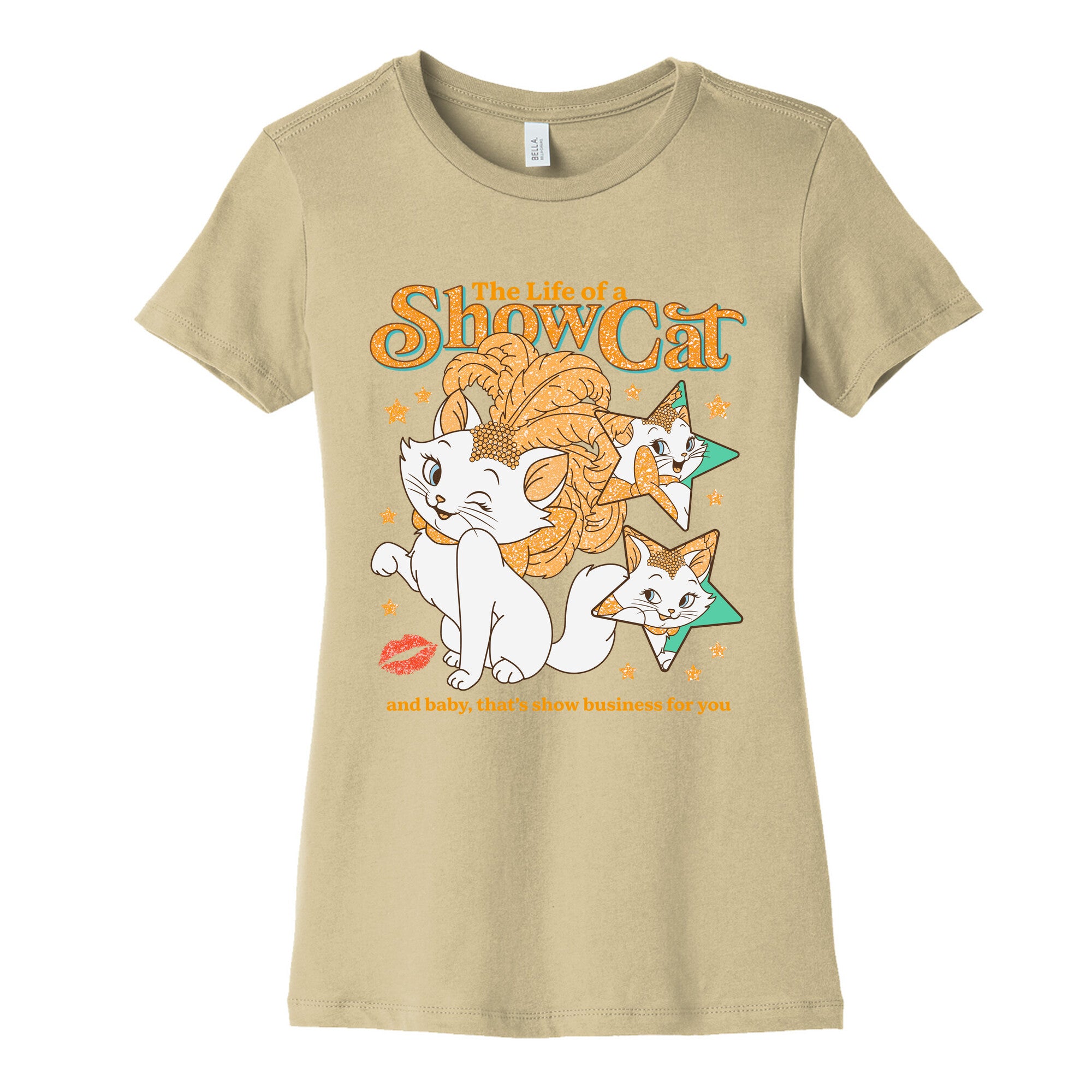 The Life of a Show Cat Womens Cotton Tee
