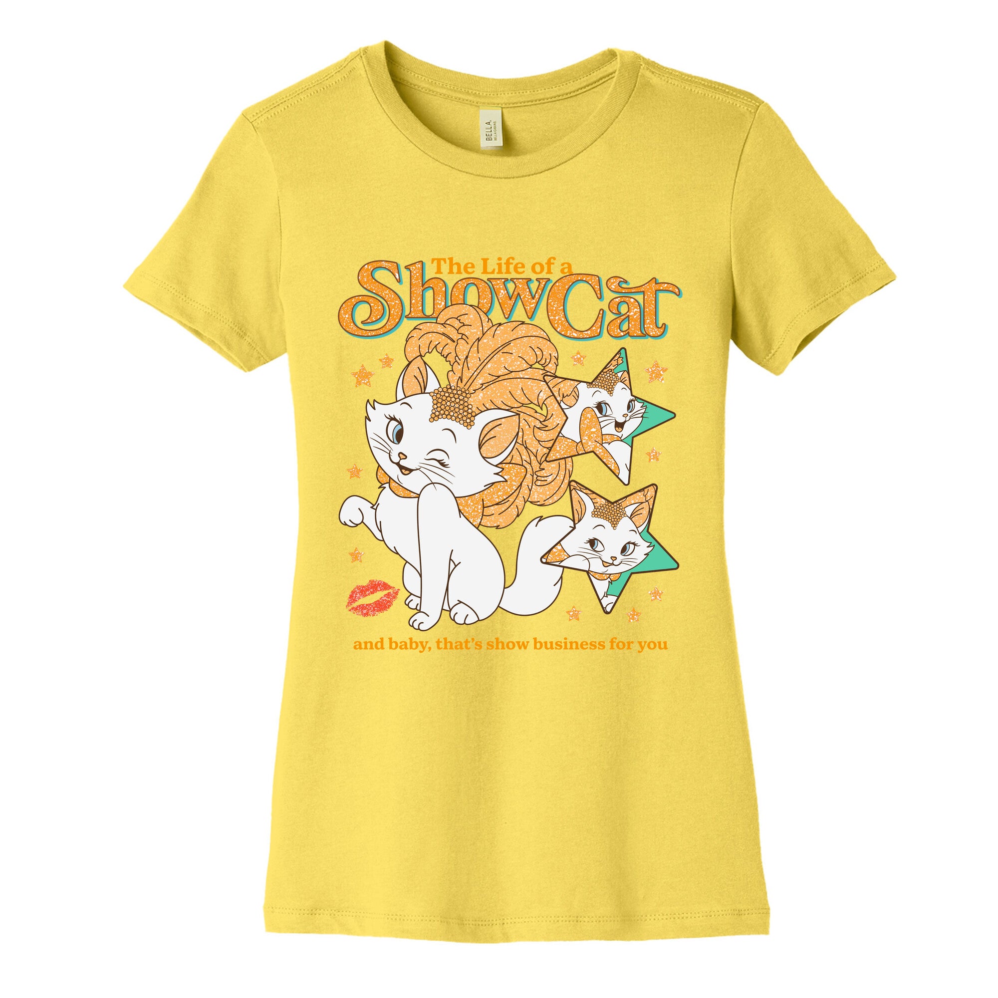 The Life of a Show Cat Womens Cotton Tee