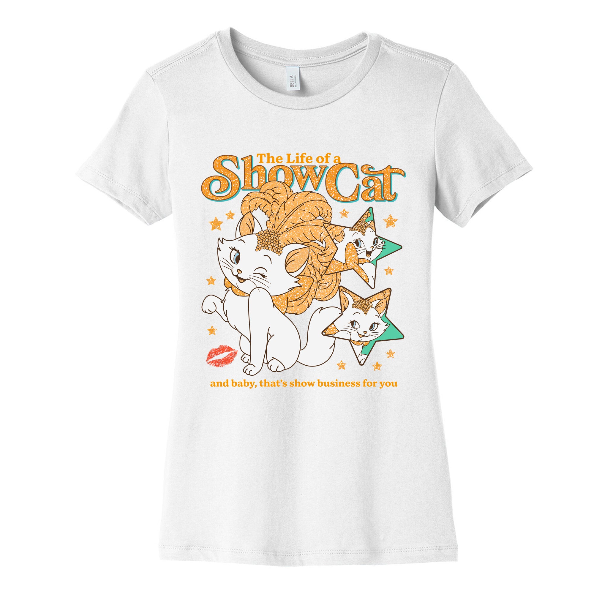 The Life of a Show Cat Womens Cotton Tee