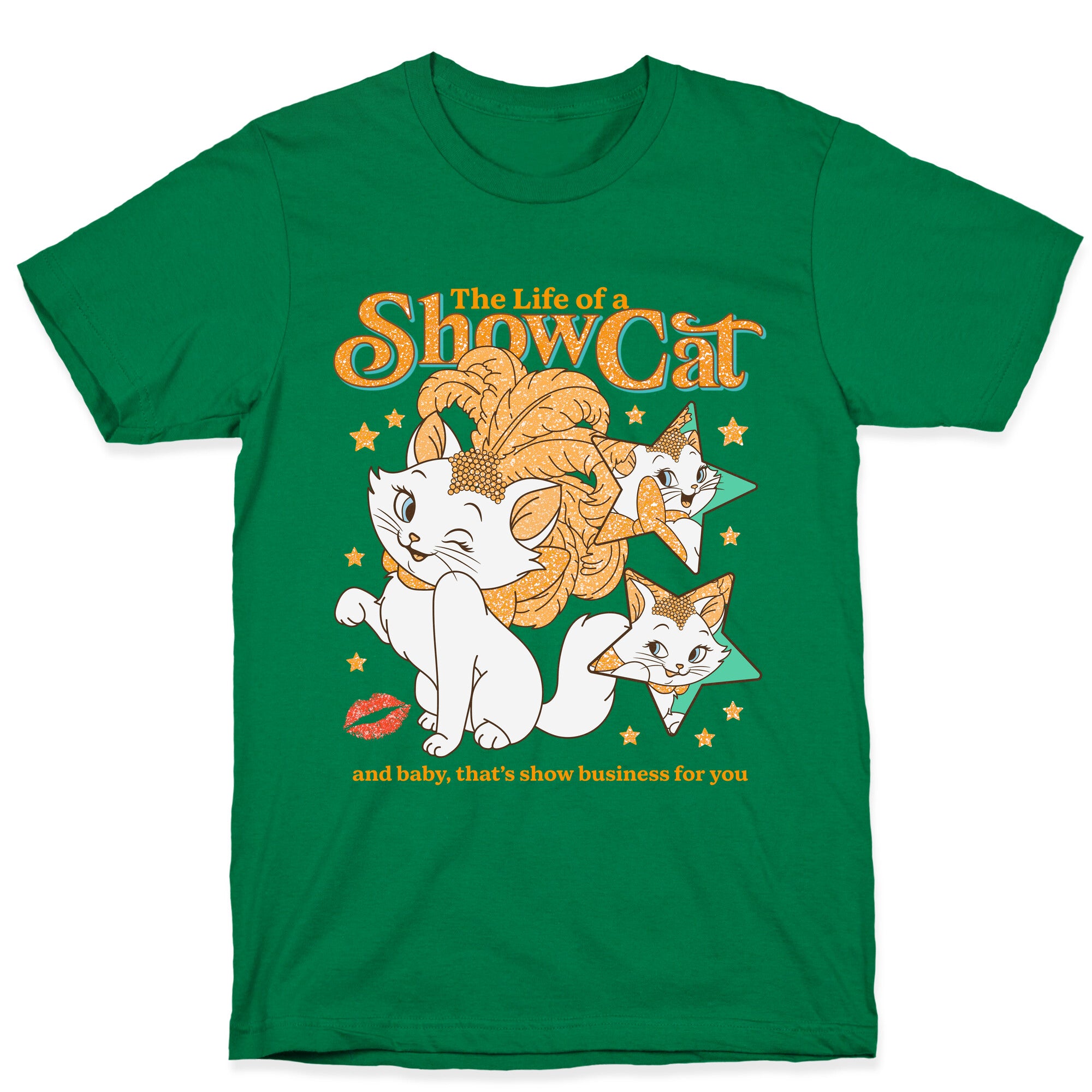 The Life of a Show Cat T-Shirt