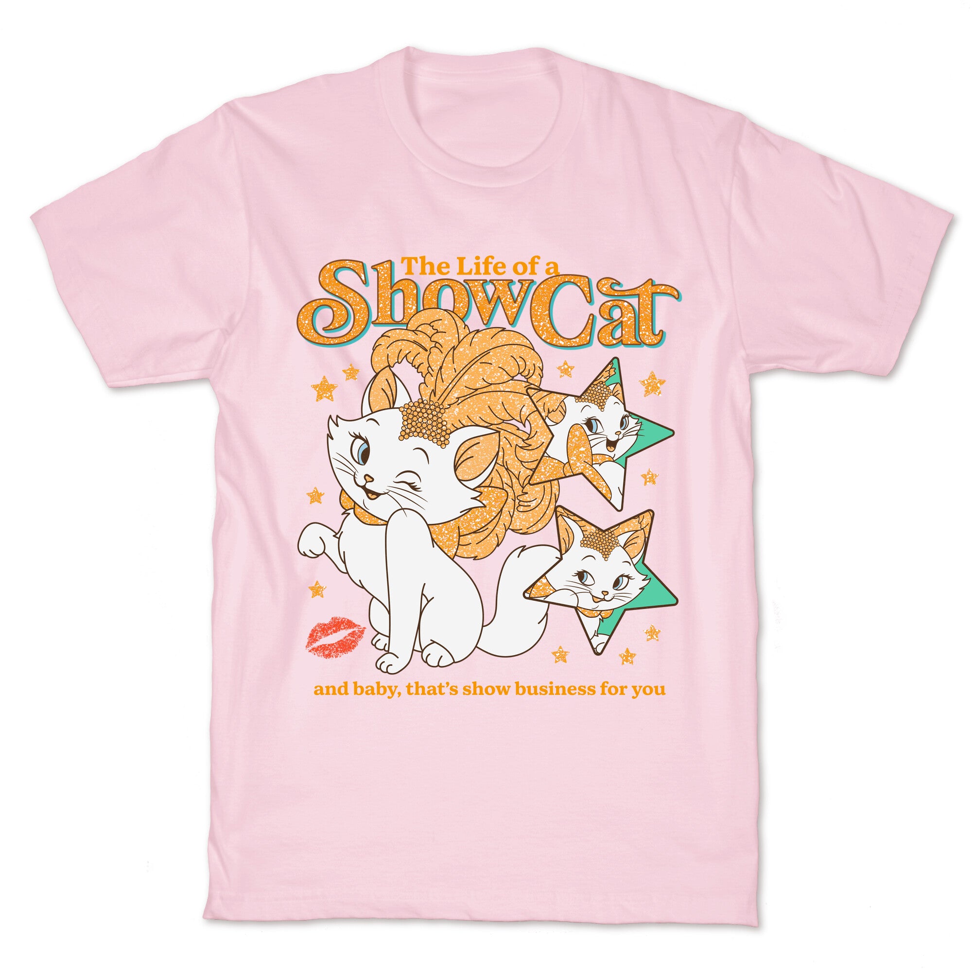 The Life of a Show Cat T-Shirt