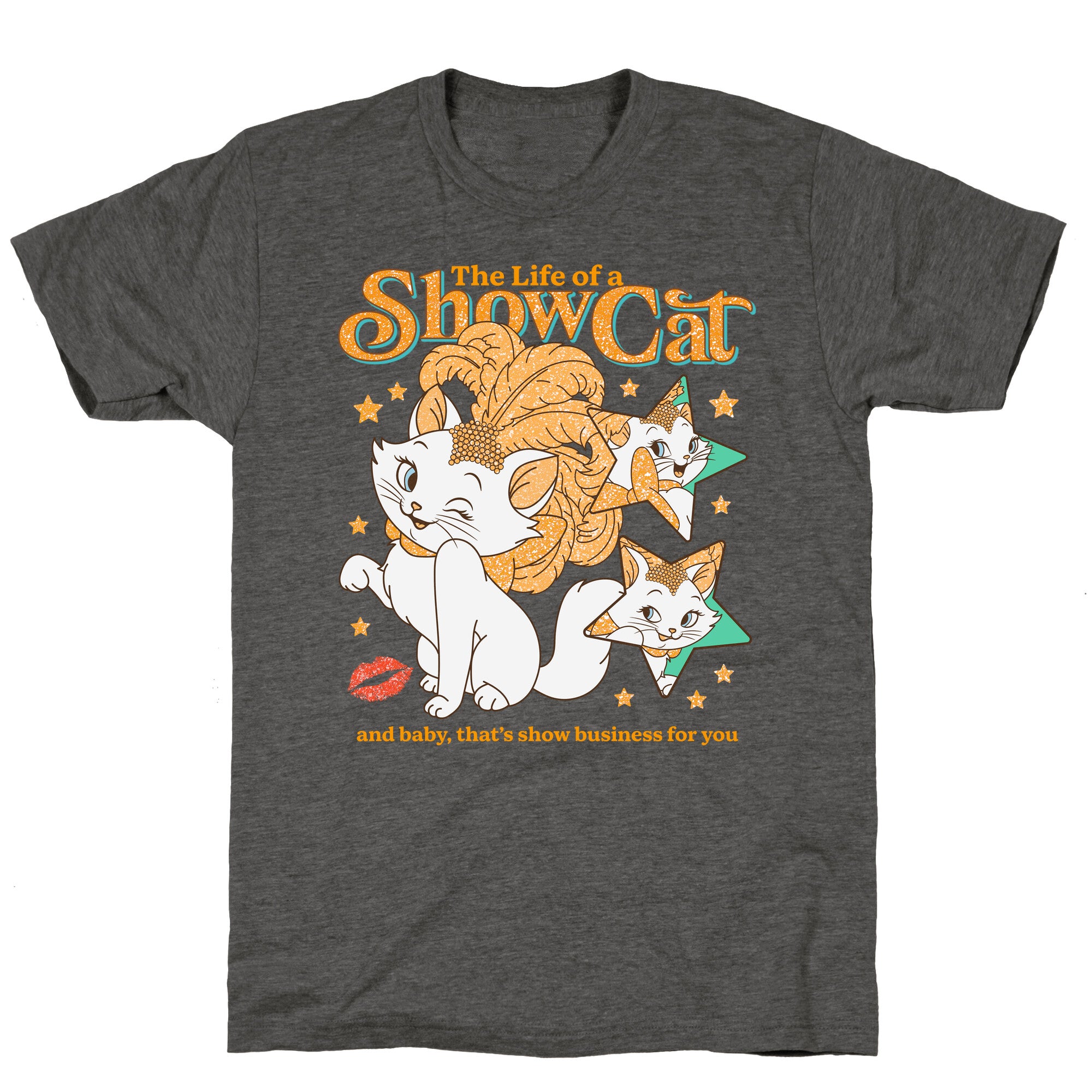 The Life of a Show Cat Unisex Triblend Tee