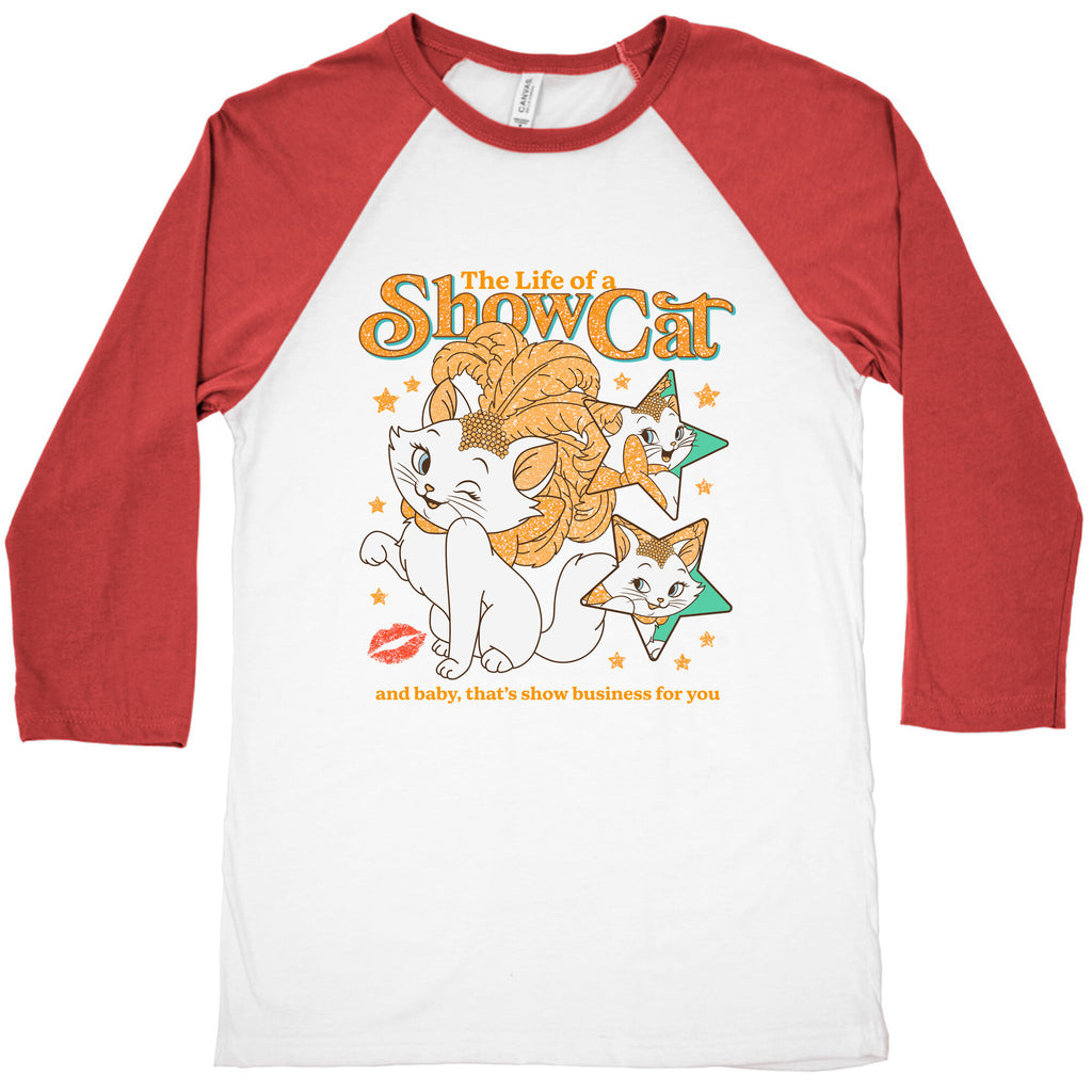 The Life of a Show Cat Baseball Tee