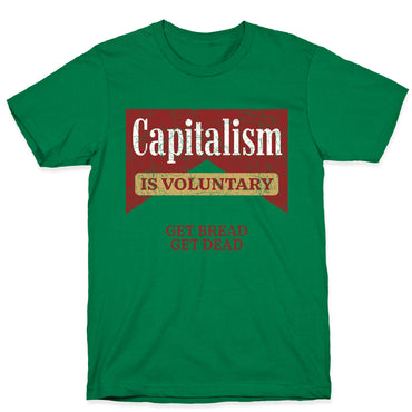Capitalism is Voluntary T-Shirt