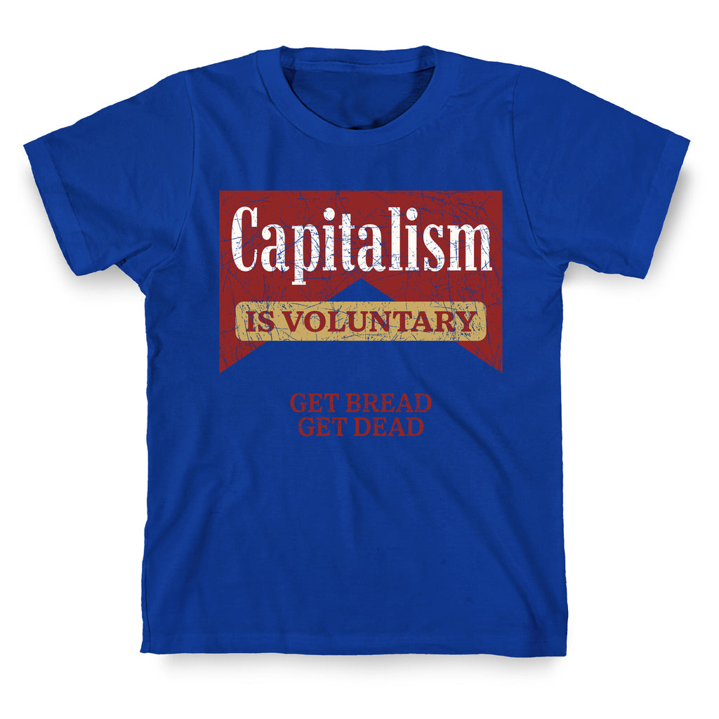 Capitalism is Voluntary T-Shirt