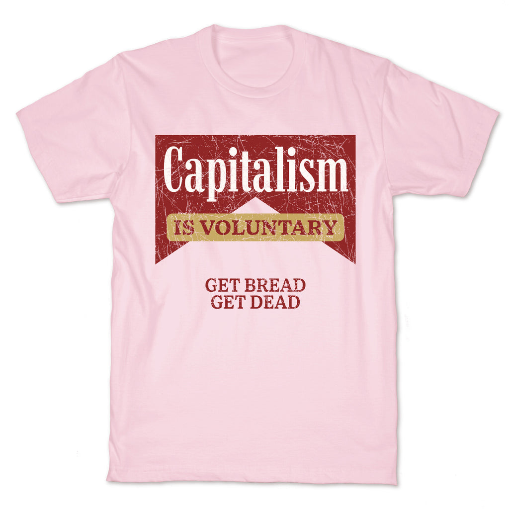Capitalism is Voluntary T-Shirt