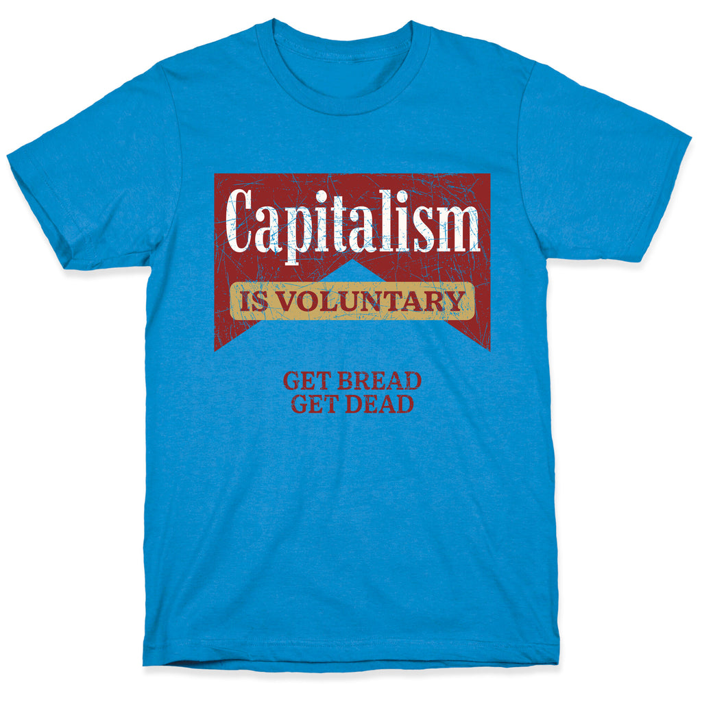Capitalism is Voluntary T-Shirt