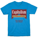 Capitalism is Voluntary T-Shirt