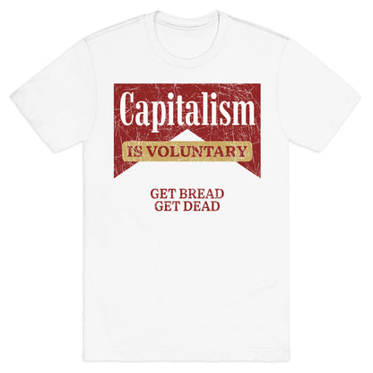 Capitalism is Voluntary T-Shirt