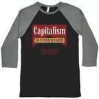 Capitalism is Voluntary Baseball Tee