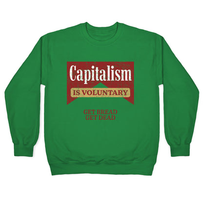 Capitalism is Voluntary Crewneck Sweatshirt
