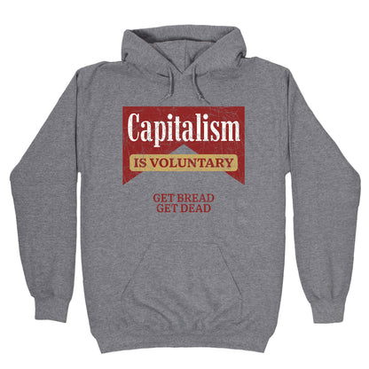 Capitalism is Voluntary Hoodie