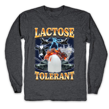 Lactose Tolerant Longsleeve Tee