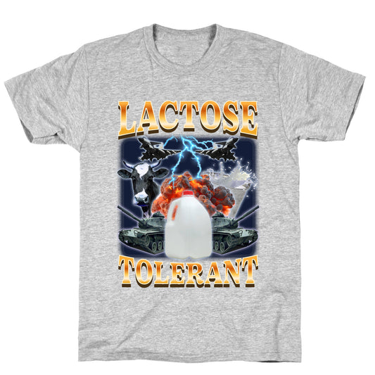 Lactose Tolerant T-Shirt