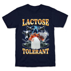 Lactose Tolerant T-Shirt