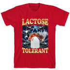 Lactose Tolerant T-Shirt